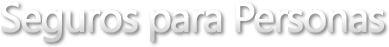 Seguros para Personas